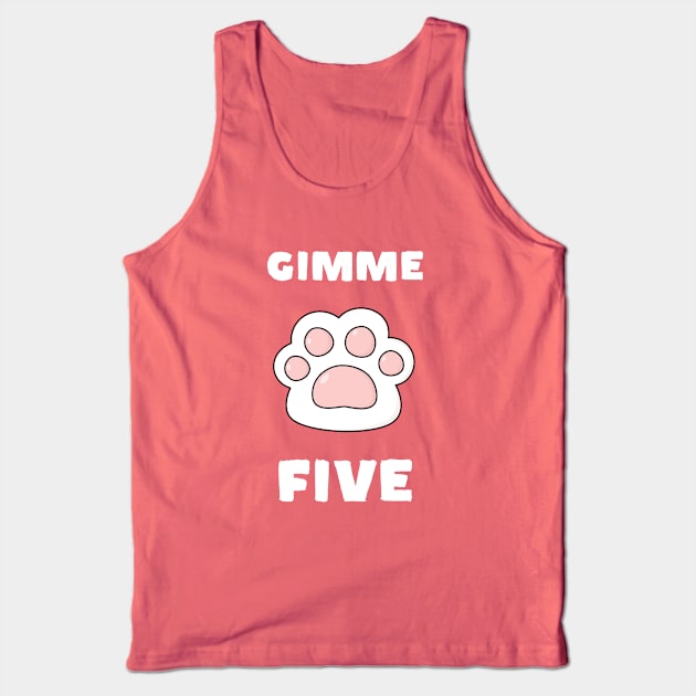 Gimme Hi Five Cats and Dogs Tank Top by happinessinatee